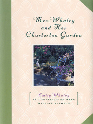 cover image of Mrs. Whaley and Her Charleston Garden